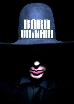 Рожденный злодеем (2011) 