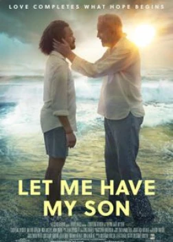 Дайте мне забрать сына (2023) 