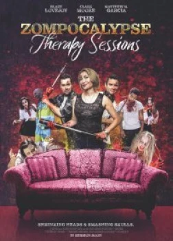 Сеансы психотерапии во время зомпокалипсиса (2022) 