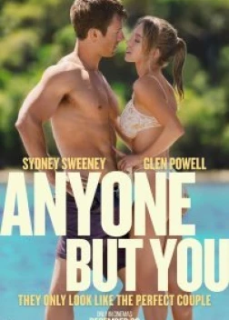 Кто угодно, кроме тебя (2023)