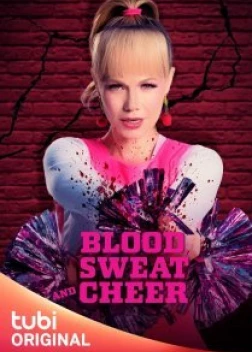 Кровь, пот и чирлидинг (2023)