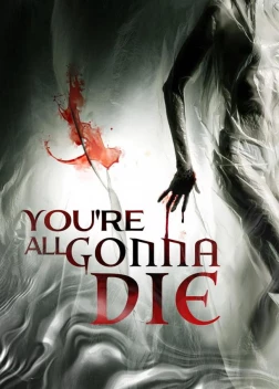 Вы все умрете (2023)