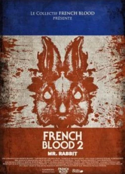 Французская кровь 2: Мистер Кролик (2020)