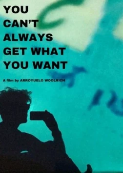 Нельзя всегда получать желаемое (2021)
