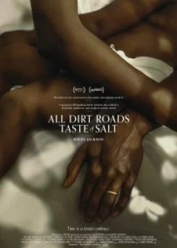 Все грунтовые дороги на вкус как соль (2023)