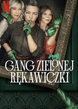 Банда в зелёных перчатках (2022)