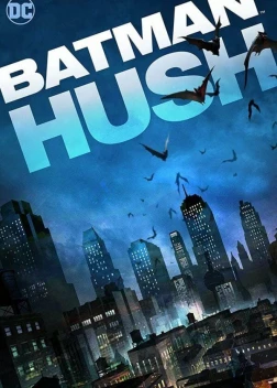 Бэтмен: Тихо (2019)
