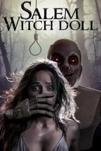 Кукла салемской ведьмы (2024) 