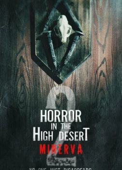Ужас в Хай-Дезерт 2: История Минервы (2023)