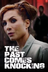 Прошлое стучится в дверь (2024) 